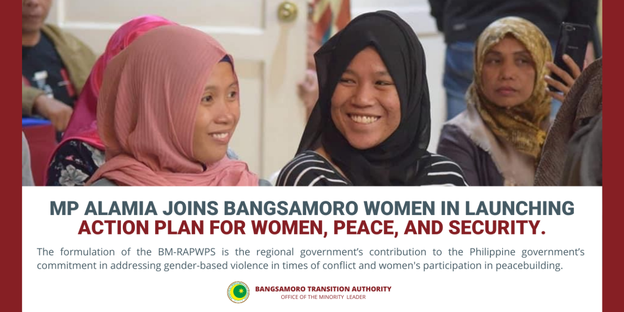 MP Alamia joins Bangsamoro women in launching action plan for women, peace, and security