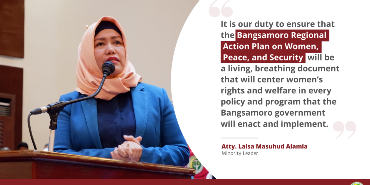 MP Alamia’s message during the launch of Bangsamoro Regional Action Plan on Women, Peace, and Security