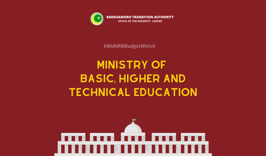 #BARMMBudgetWatch: Ministry of Basic, Higher and Technical Education