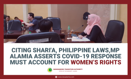 Citing Shari’a, Philippine Laws, MP Alamia asserts Covid-19 response must account for women’s rights