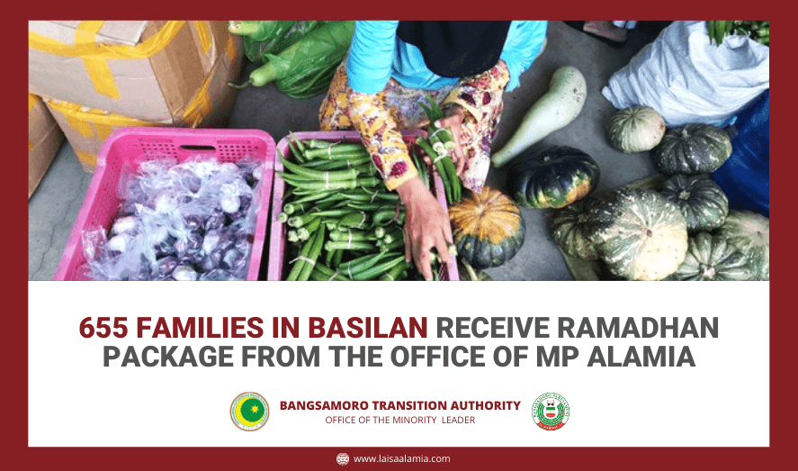655 families in Basilan receive Ramadhan package from THE OFFICE OF MP ALAMIA