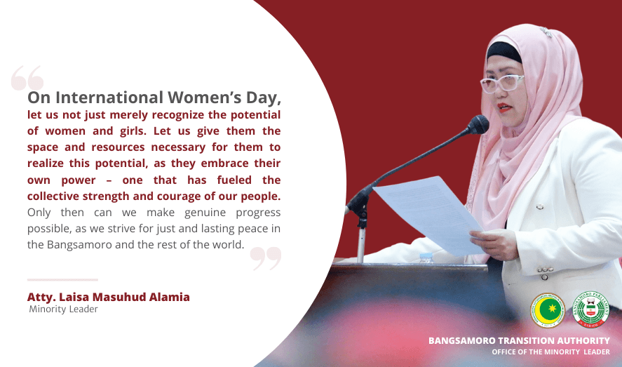 Message of MP Atty.Laisa Masuhud Alamia on International Women’s Day