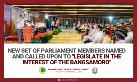 New set of Parliament members named and called upon to “legislate in the interest of the Bangsamoro”