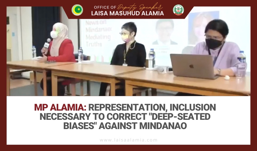 MP Alamia: Representation, inclusion necessary to correct ”deep seated biases” against Mindanao